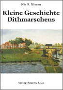 Bücher aus Nordfriesland: Nis R. Nissen, Kleine Geschichte Dithmarschens