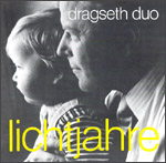 Musik aus Nordfriesland: Dragseth Duo, Lichtjahre