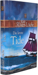 Krimis aus Nordfriesland: Die letzte Tide - Ein historischer Friesenkrimi