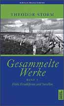 Bücher aus Nordfriesland: Theodor Storm, Gesammelte Werke I