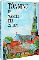 Bücher aus Nordfriesland: Tönning im Wandel der Zeiten