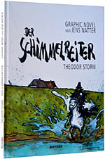 Bücher aus Nordfriesland: Theodor Storm / Jens Natter, Der Schimmelreiter